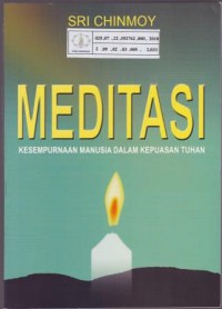 Image of Meditasi : Kesempurnaan Manusia dalam Kepuasan Tuhan